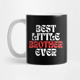 Best Little Brother Ever Mug